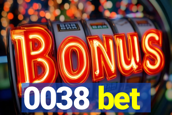 0038 bet